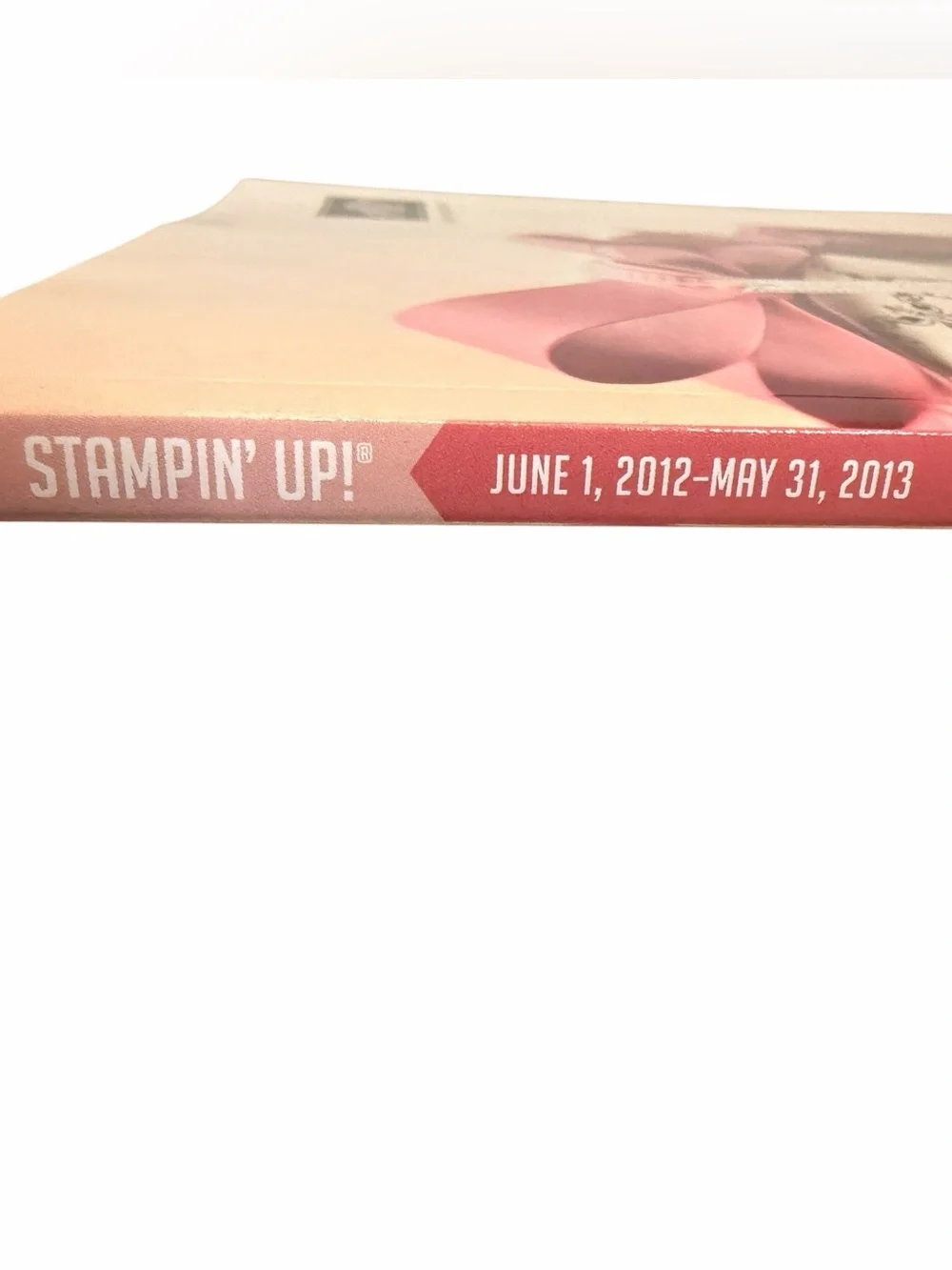 Stampin' Up! Idea Book & Catalog June 1, 2012 - May 31, 2013 Edition